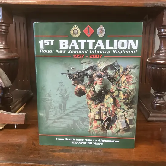 1st Battalion Royal NZ Infantry Regiment - 1957-2007, Paul Koorey 2007 First Edition Hardcover With Dust Jacket