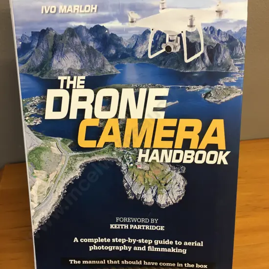 The Drone Camera Handbook by Ivo Marloh, 2016 Aurum Press
